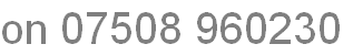 on 07508 960230