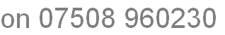 on 07508 960230